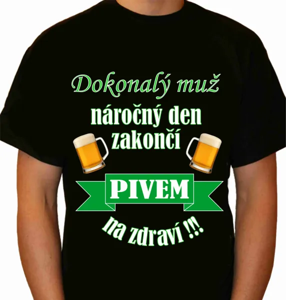 🍻 Tričko "Dokonalý Muž"